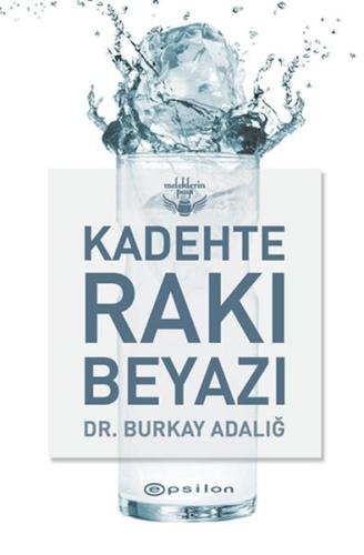 Kadehte Rakı Beyazı (Ciltli) | Kitap Ambarı