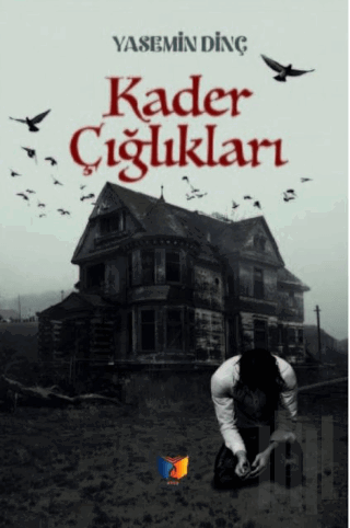 Kader Çığlıkları | Kitap Ambarı