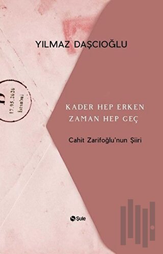 Kader Hep Erken Zaman Hep Geç | Kitap Ambarı