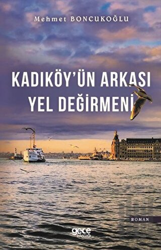 Kadıköy'ün Arkası Yel Değirmeni | Kitap Ambarı