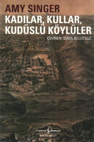 Kadılar, Kullar, Kudüslü Köylüler | Kitap Ambarı