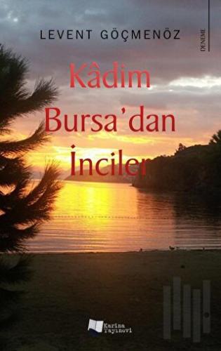 Kadim Bursa’dan İnciler | Kitap Ambarı