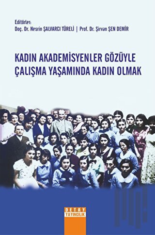 Kadın Akademisyenler Gözüyle Çalışma Yaşamında Kadın Olmak | Kitap Amb