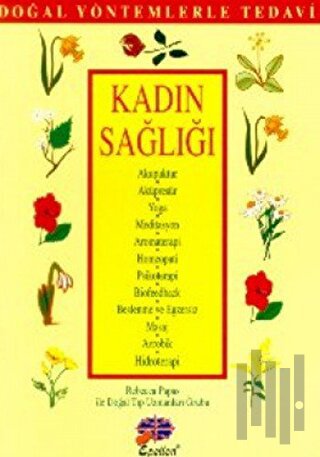 Kadın Sağlığı Doğal Tedavi Yöntemleri | Kitap Ambarı