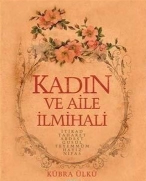 Kadın ve Aile İlmihali | Kitap Ambarı