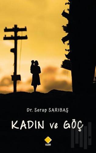 Kadın ve Göç | Kitap Ambarı