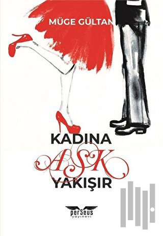 Kadına Aşk Yakışır | Kitap Ambarı