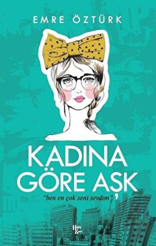 Kadına Göre Aşk | Kitap Ambarı