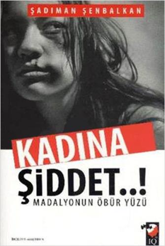 Kadına Şiddet..! Madalyonun Öbür Yüzü | Kitap Ambarı