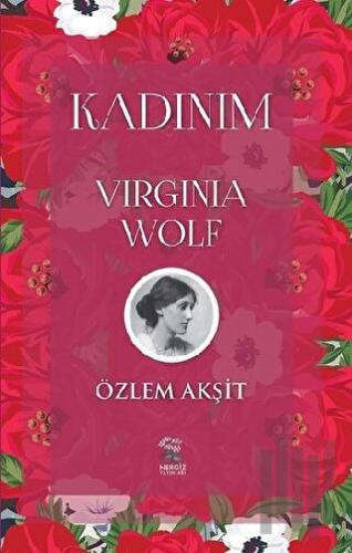 Kadınım - Virginia Wolf | Kitap Ambarı