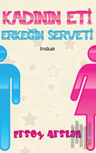 Kadının Eti Erkeğin Serveti | Kitap Ambarı