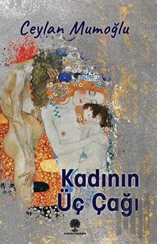 Kadının Üç Çağı | Kitap Ambarı