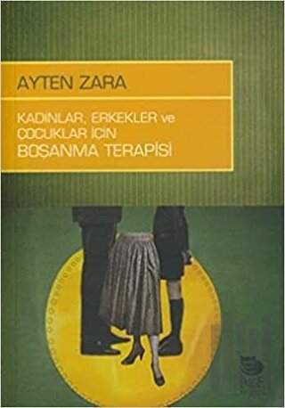 Kadınlar Erkekler ve Çocuklar İçin Boşanma Terapisi | Kitap Ambarı