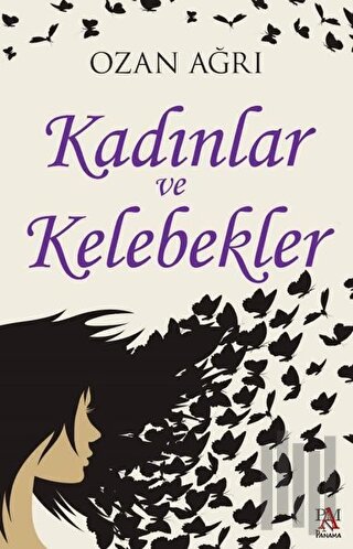 Kadınlar ve Kelebekler | Kitap Ambarı