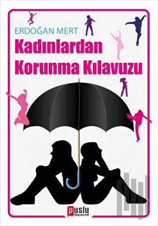 Kadınlardan Korunma Kılavuzu | Kitap Ambarı