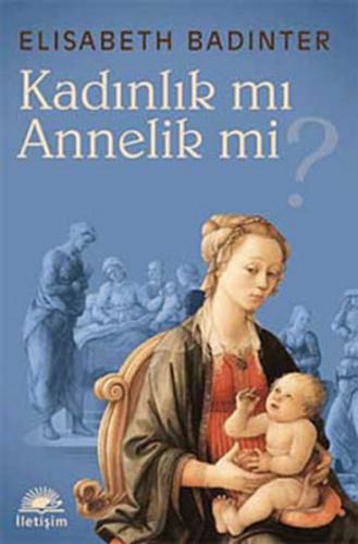 Kadınlık mı Annelik mi | Kitap Ambarı