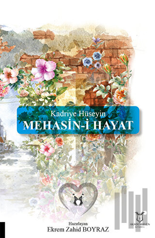 Kadriye Hüseyin Mehasin-i Hayat | Kitap Ambarı