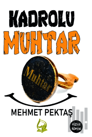 Kadrolu Muhtar | Kitap Ambarı