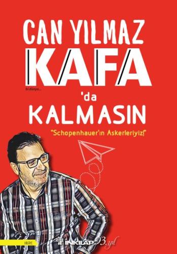 Kafa'da Kalmasın - Schopenhauer'ın Askerleriyiz! | Kitap Ambarı