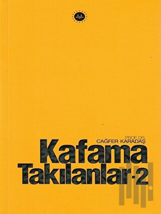 Kafama Takılanlar - 2 | Kitap Ambarı