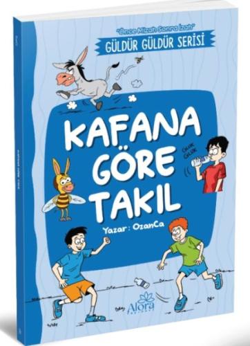 Kafana Göre Takıl | Kitap Ambarı