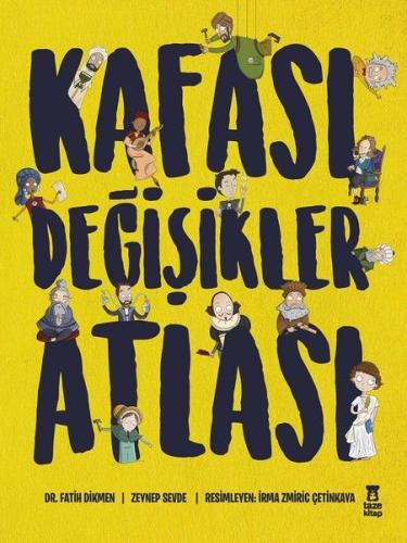 Kafası Değişikler Atlası (Ciltli) | Kitap Ambarı