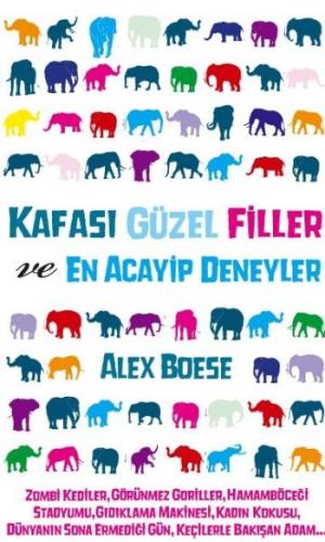 Kafası Güzel Filler ve En Acayip Deneyler | Kitap Ambarı