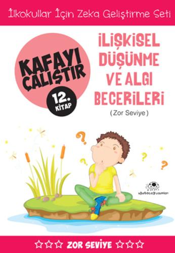 İlişkisel Düşünme ve Algı Becerileri (Zor Seviye) - Kafayı Çalıştır 12