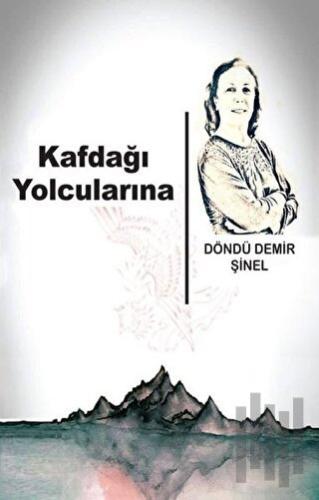 Kafdağı Yolcularına | Kitap Ambarı