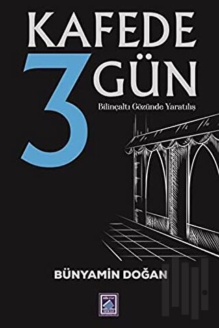 Kafede 3 Gün | Kitap Ambarı