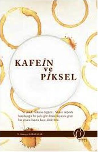 Kafein ve Piksel | Kitap Ambarı