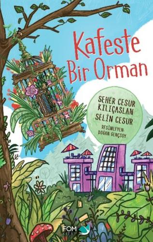 Kafeste Bir Orman | Kitap Ambarı