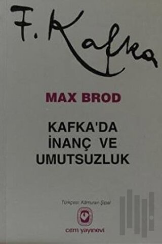 Kafka’da İnanç ve Umutsuzluk | Kitap Ambarı