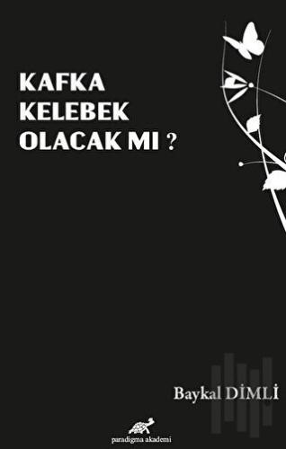 Kafka Kelebek Olacak mı? | Kitap Ambarı