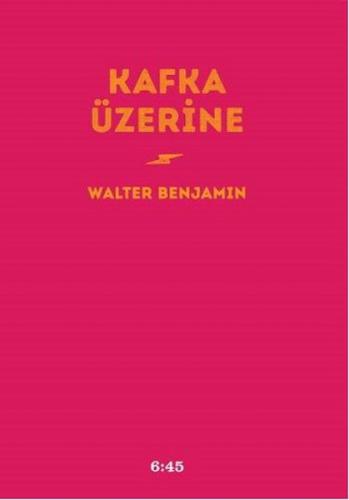 Kafka Üzerine (Ciltli) | Kitap Ambarı