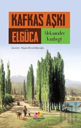 Kafkas Aşkı | Kitap Ambarı