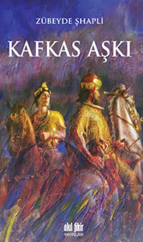 Kafkas Aşkı | Kitap Ambarı