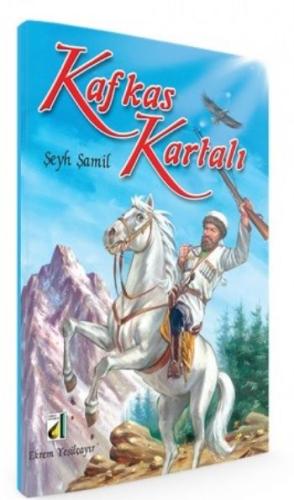 Kafkas Kartalı Şeyh Şamil | Kitap Ambarı