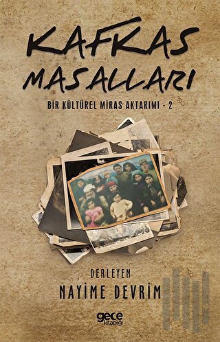 Kafkas Masalları - Bir Kültürel Miras Aktarımı - 2 | Kitap Ambarı