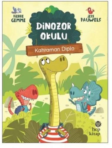 Kahraman Diplo - Dinozor Okulu | Kitap Ambarı