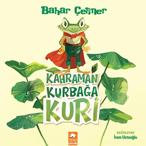 Kahraman Kurbağa Kuri | Kitap Ambarı