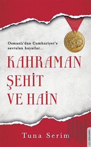 Kahraman Şehit ve Hain | Kitap Ambarı