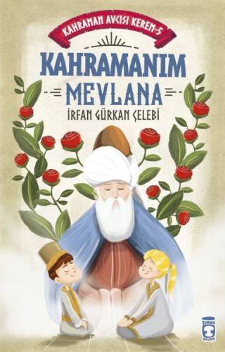 Kahramanım Mevlana - Kahraman Avcısı Kerem 5 | Kitap Ambarı