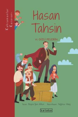 Hasan Tahsin ve Gizli Pelerin | Kitap Ambarı