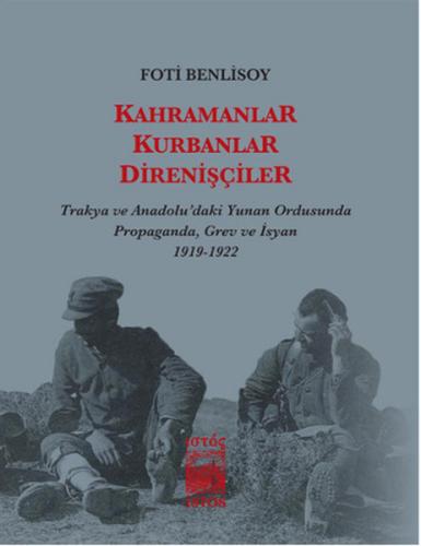 Kahramanlar, Kurbanlar, Direnişçiler | Kitap Ambarı