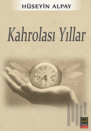 Kahrolası Yıllar | Kitap Ambarı