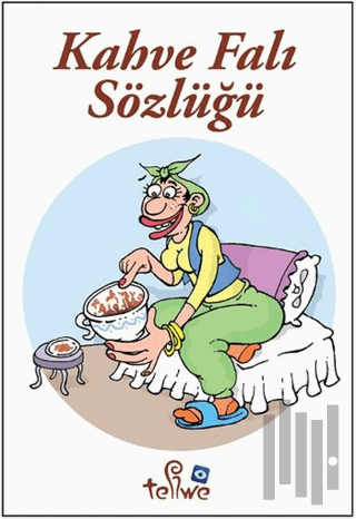 Kahve Falı Sözlüğü | Kitap Ambarı