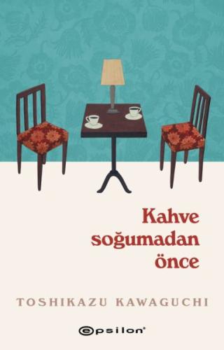 Kahve Soğumadan Önce | Kitap Ambarı