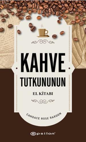 Kahve Tutkununun El Kitabı | Kitap Ambarı