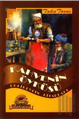 Kahvenin Öyküsü | Kitap Ambarı